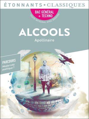 cover image of Alcools--BAC 2022--Parcours « Modernité poétique ? »